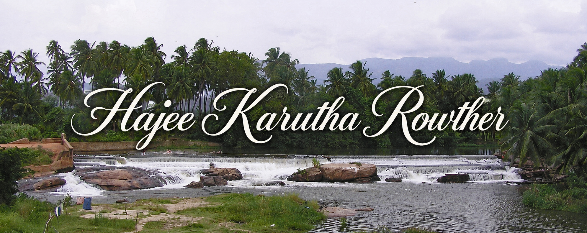 Hajee Karthua Rowther